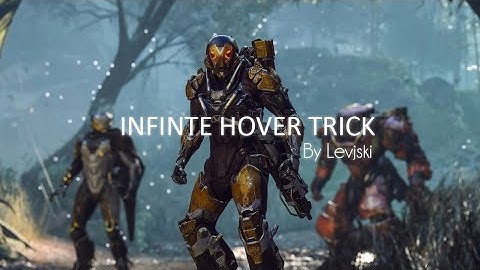 Anthem: Infinite Hover Trick