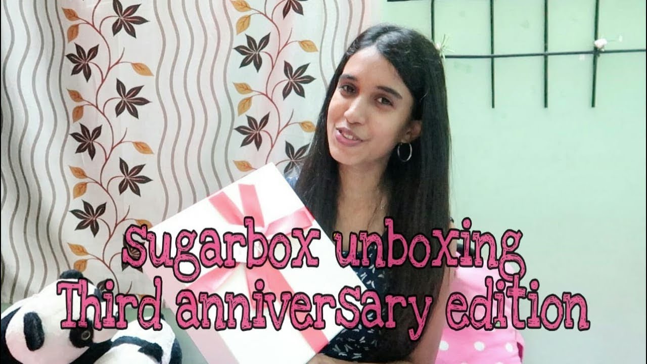 Sugarbox unboxing Third anniversary edition - honest review