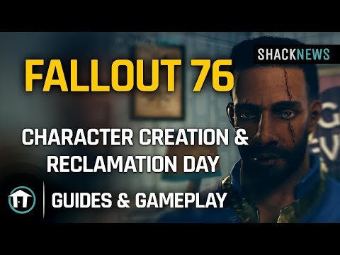 Fallout 76 Gameplay - Character Creation & Reclamation Day