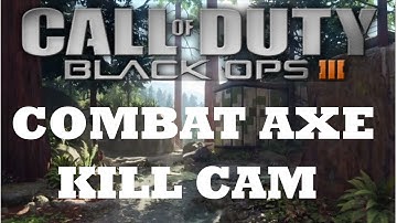 CALL of DUTY Black Ops 3: Across Map  Combat Axe Kill Cam (BO3)