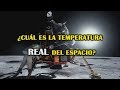 ¿Cuál es la temperatura en el espacio exterior?