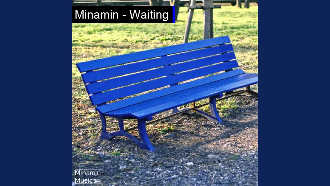 Minamin - Waiting