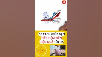 10 Cách Giúp Các Bạn Trẻ Tiết Kiệm Tiền Hiệu Quả Tối Đa P4 #shorts