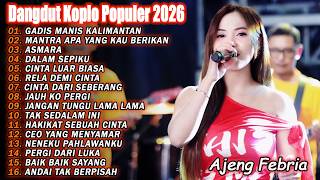 MANTRA APA YANG KAU BERIKAN - MUTIARA - FULL ALBUM AJENG FEBRIA TERBARU - ON TRENDING 2026