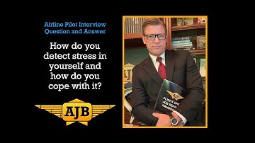 Airline Pilot Interview Prep- How do you deal with stress?  AirJobBoss