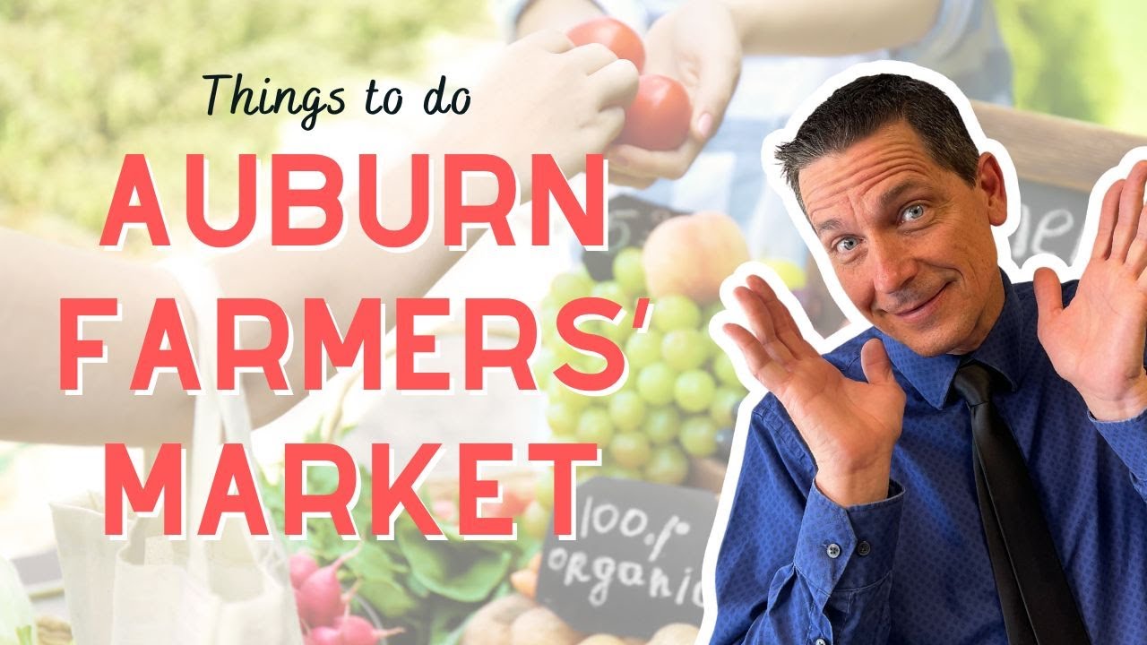 AUBURN FARMERS MARKET Every Saturday In Old Town Auburn CA YouTube auburn-farmers-market-every-saturday-in-old-town-auburn-ca-youtube