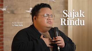 Peter Holly  Sajak Rindu  Session