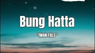 Iwan Fals - Bung Hatta (Lirik Lagu) #trendingtiktok #liriklagu #iwanfals