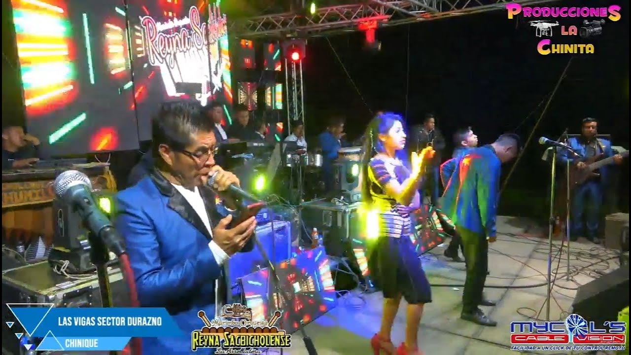 REYNA SACBICHOLENSE Y SU MARIMBA ORQUESTA. LAS VIGAS SECTOR DURAZNO