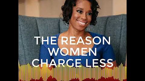 The Real Reason Women Charge Less