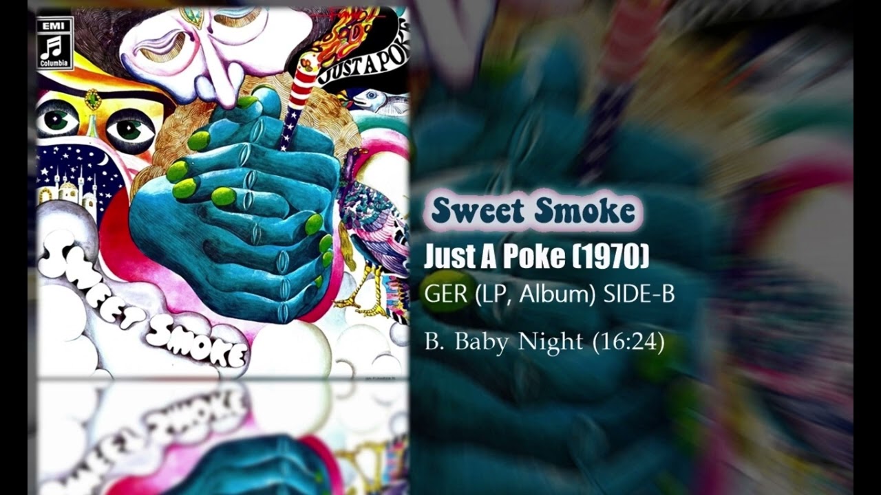 Sweet Smoke -Just A Poke (1970) SIDE-B - YouTube