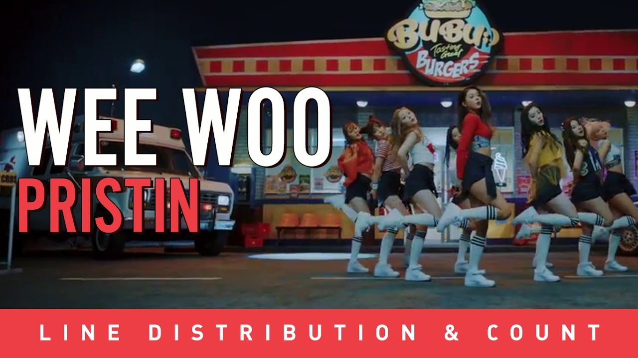 PRISTIN - WEE WOO Line Distribution & Count
