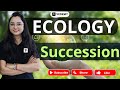 Ecology | Sucession | R &amp; K Selection |  By Jyoti Kumari | CSIR | GATE | DBT | ICMR | ICAR | CUET |