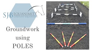 GROUNDWORK with POLEWORK. Exercises to help strengthen your horse | SJB Equanimity