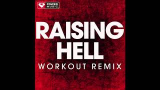 Raising Hell (Workout Remix)
