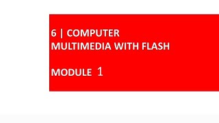 6 Computer | Flash | Module 1