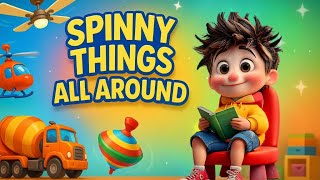 Things That Spin! 🌀 Educational Video for Kids| #kidsvideo #educationalcartoons #kidslearning 