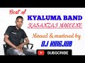 BEST OF KYALUMA BAND MIXX¦¦ERIC KASANZAI MWEENE@djkingjob.2573