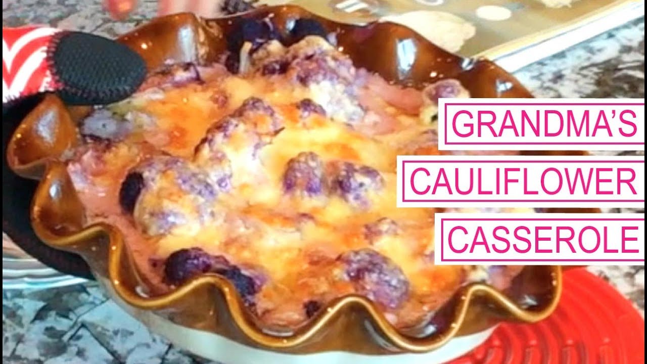Grandmas Cauliflower Casserole Grandmas Cauliflower Casserole