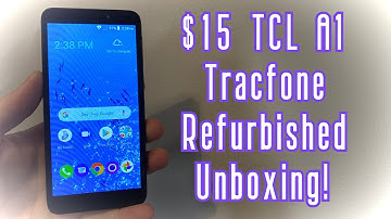 $15 Smartphone?!?! TCL A1 Refurbished by Tracfone - Unboxing!