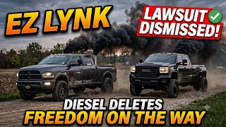 EZ LYNK DIESEL DELETE CASE DISMISSED WITH PREJUDICE. Diesel Deletes Are Coming I Told You So
