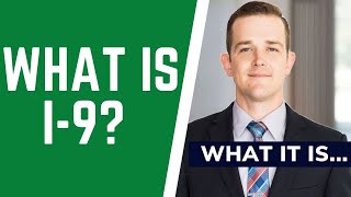 I-9 What It Is... (Identify and Employment Authorization)