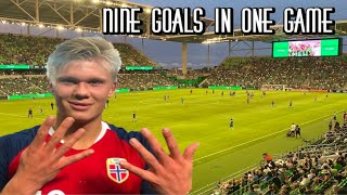 Erling Haaland scoring 9 goals in one game