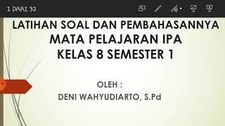 LATIHAN SOAL PTS IPA SMP KELAS 8 SEMESTER GANJIL KURIKULUM 2013 LATIHAN SOAL PTS IPA SMP KELAS 8 SEMESTER GANJIL KURIKULUM 2013
