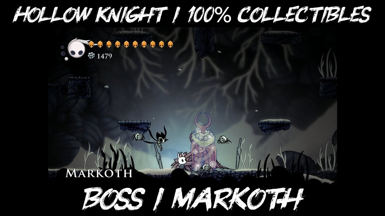 Hollow Knight / BOSS / Markoth / 100% Collectibles / Guide - YouTube