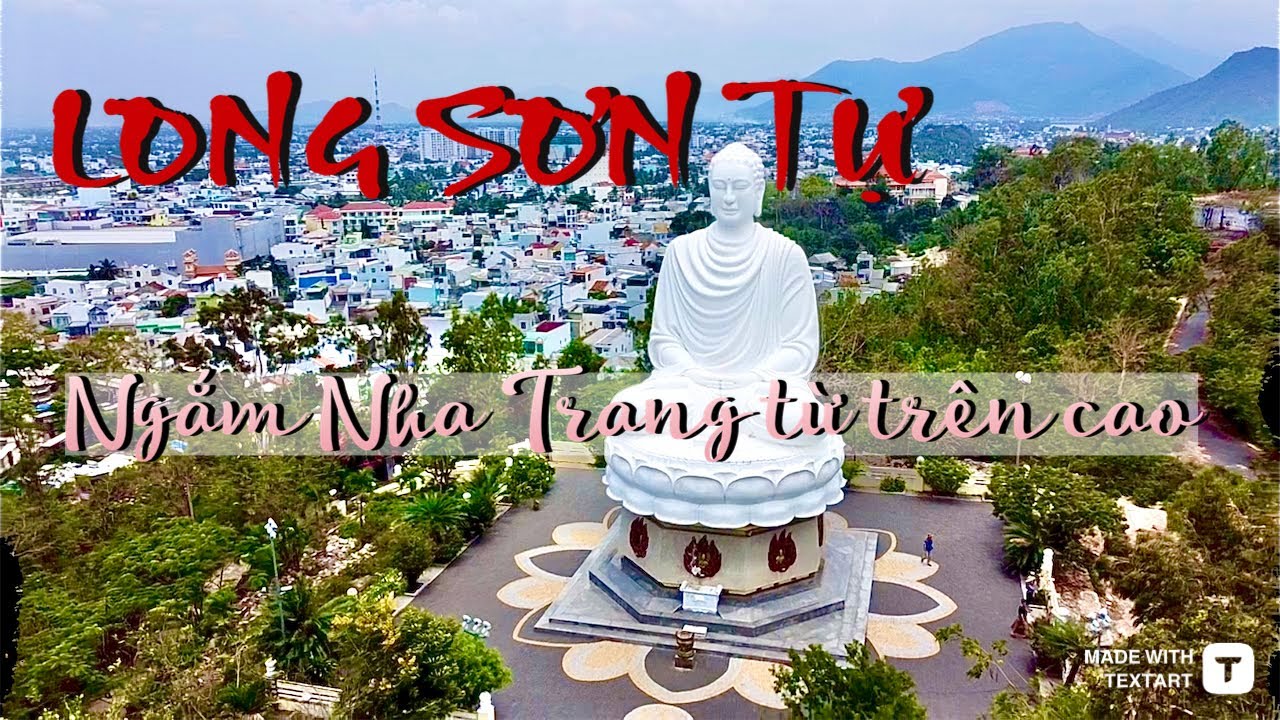 Khám phá bức tượng phật lớn nhất Nha Trang tại Long Sơn Tự - Nha Trang, Khánh Hoà