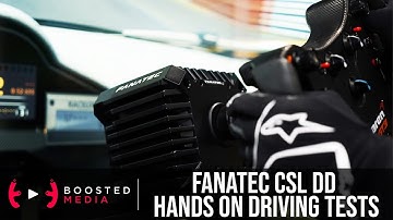 HANDS ON with the Fanatec CSL DD - Detailed First Look & Driving Tests