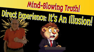327- Mind-Blowing Truth! Direct Experience:  It