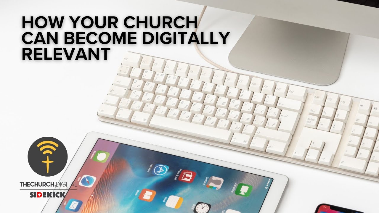 How Your Church Can Become More Digitally Relevant