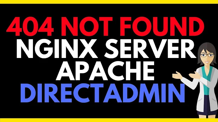 404 not found nginx server Apache Directadmin