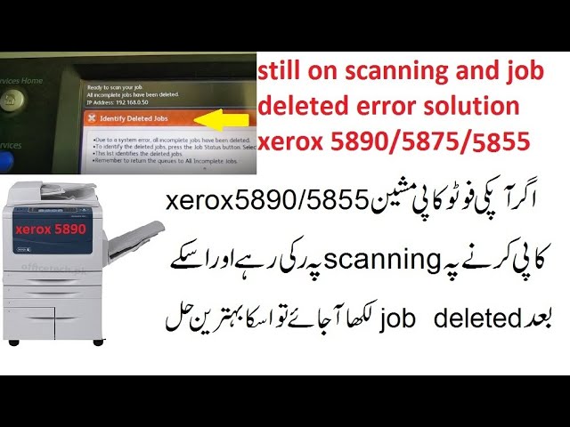 still on scanning and job deleted error solution xerox 5890/5875