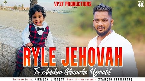 RYLE JEHOVAH | NEW KONKANI SONG 2025 | BY PIERSON D