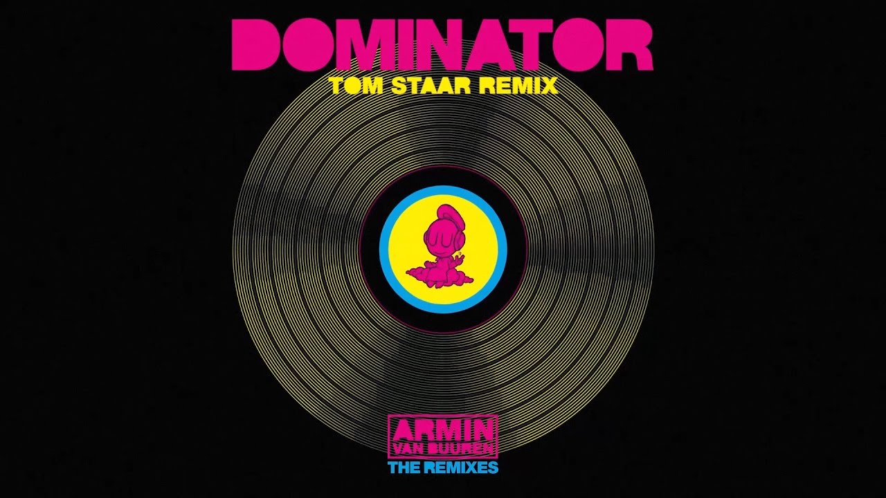 Armin van Buuren vs Human Resource – Dominator (Tom Staar Extended Remix)