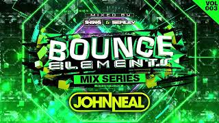 Bounce Elements Mix Series Vol 3 Mixed By Shanks \u0026 Sewley - Guest Mix John Neal