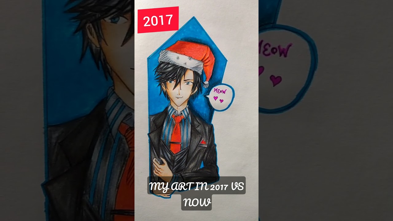 My Art In 2017 VS NOW 