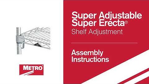 Assembly - Super Adjustable Super Erecta - Shelf Adjustment