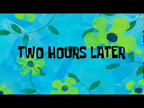 Spongebob 2 Hours Later Meme Download