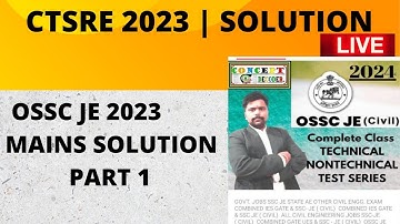 OSSC JE 2023 MAINS SOLUTION | CTSRE 2023 MAINS PAPER ANSWER | EXPECTED CUTOFF
