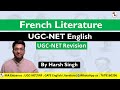 French Literature for UGC NET English: Essential Writers &amp; Works You Must Know