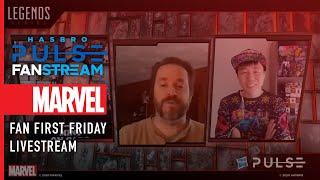 Hasbro Pulse | Fan First Friday: Marvel Legends Livestream |