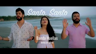 Santo, Santo - Banda Huellas (Vídeo Oficial) chords