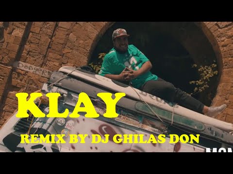 Klay - 3LA MOULENA | على مولانا REMIX BY DJ GHILAS DON (version mix rai)