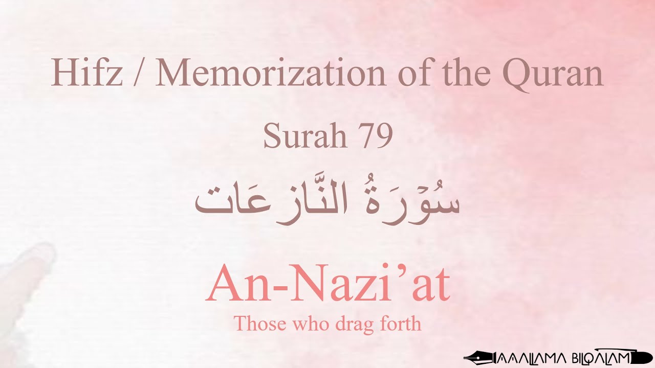 Hifz / Memorize Quran 79 Surah An-Nazi'at by Qaria Asma Huda with Arabic Text and Transliteration