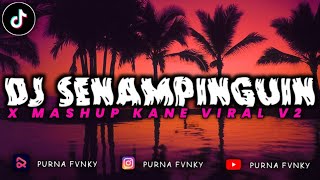 DJ SENAM PINGUIN BASS PREMIUM X MASHUP KANE V2 || PURNA FVNKY ||