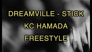 Dreamville  Stick kc Hamada Freestyle