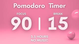 3.5-Hour 90/15 Pomodoro Timer | Long Deep Work Session | No Music | Gentle Bell Sound